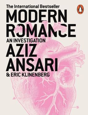 Modern Romance Aziz Ansari and Eric Klinenberg book